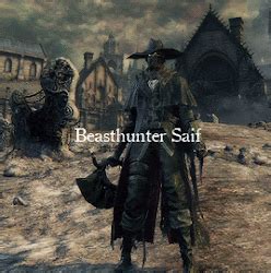 unreal beasthunter|The Beasthunter Saif, unreal. : r/bloodborne .
